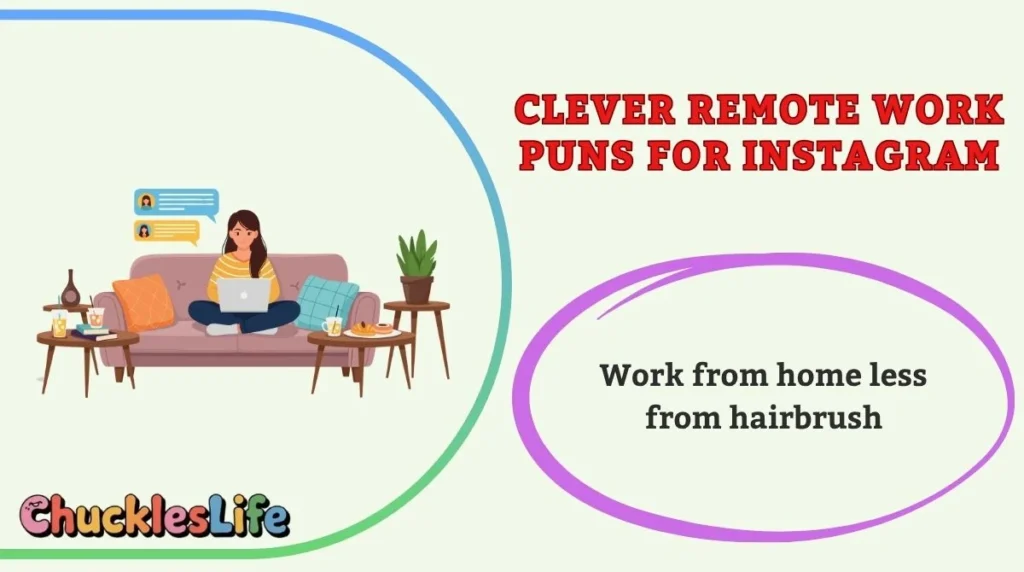 Clever Remote Work Puns for Instagram