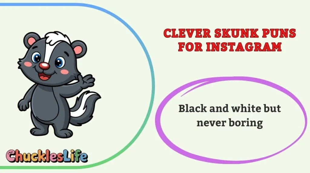 Clever Skunk Puns for Instagram