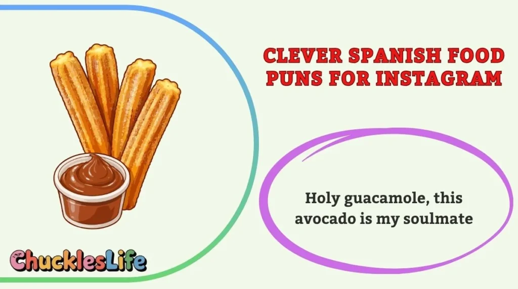 Clever Spanish Food Puns for Instagram