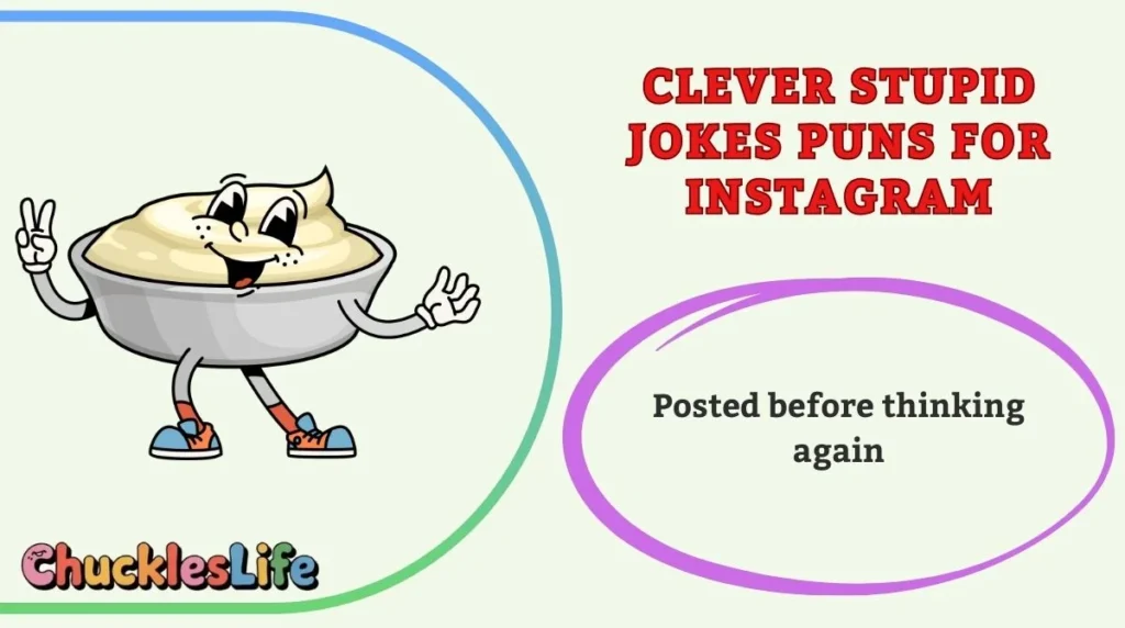 Clever Stupid Jokes Puns for Instagram