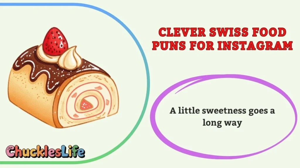 Clever Swiss Food Puns for Instagram