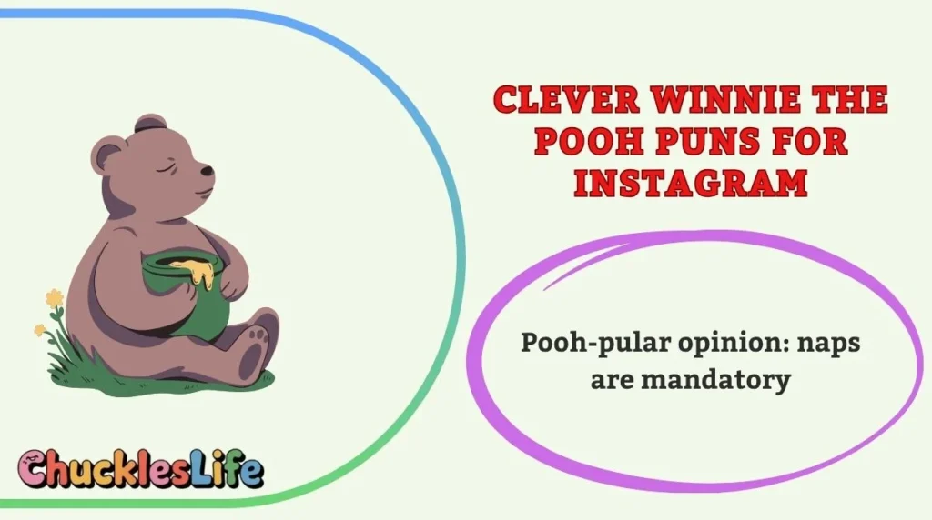 Clever Winnie the Pooh Puns for Instagram