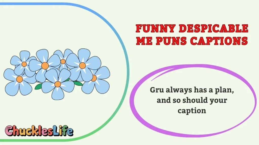 Funny Despicable Me Puns Captions