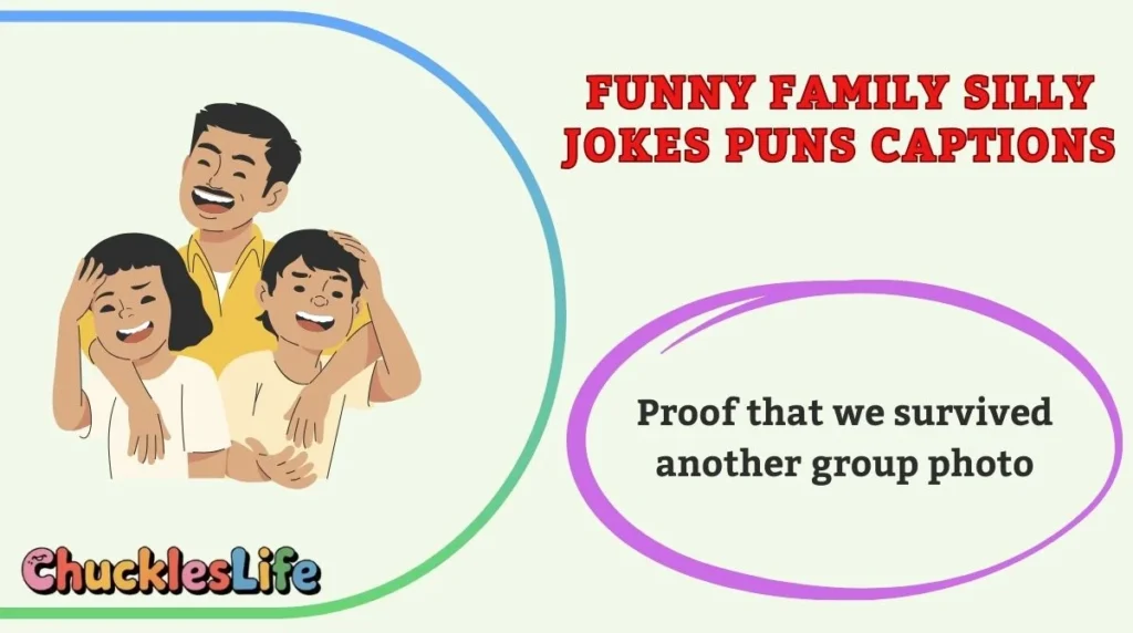 Funny Family Silly Jokes Puns Captions