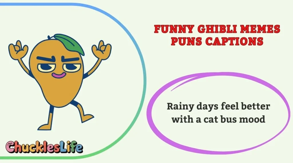 Funny Ghibli Memes Puns Captions