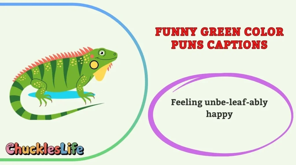 Funny Green Color Puns Captions
