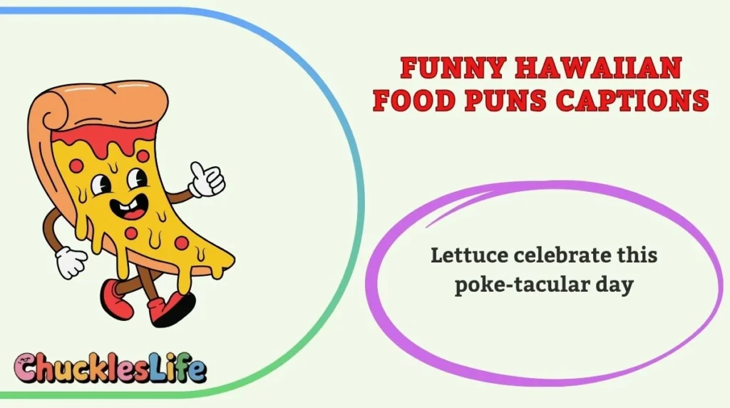 Funny Hawaiian Food Puns Captions