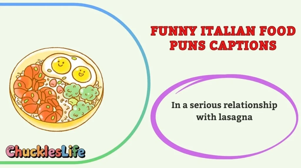 Funny Italian Food Puns Captions