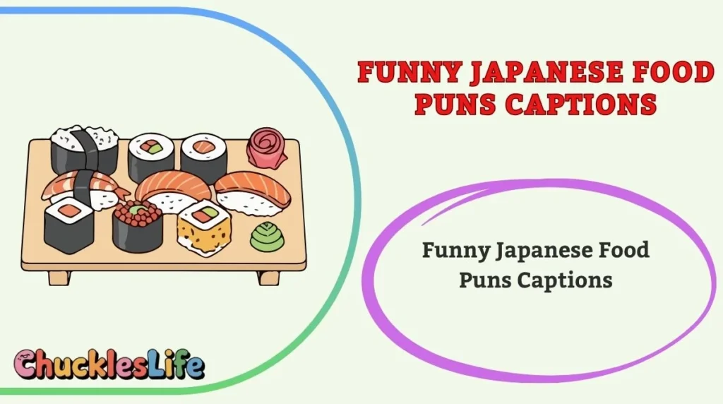 Funny Japanese Food Puns Captions