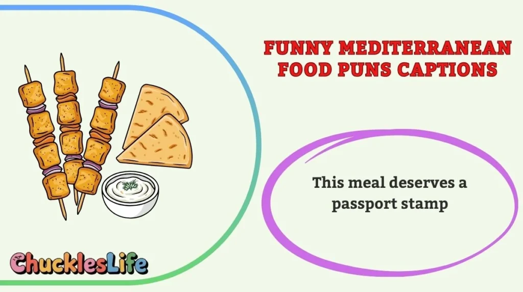Funny Mediterranean Food Puns Captions