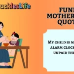 Funny Motherhood Quotes