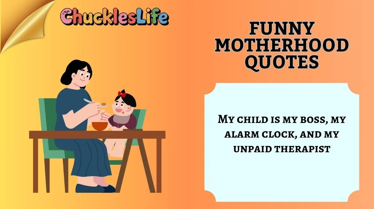 Funny Motherhood Quotes