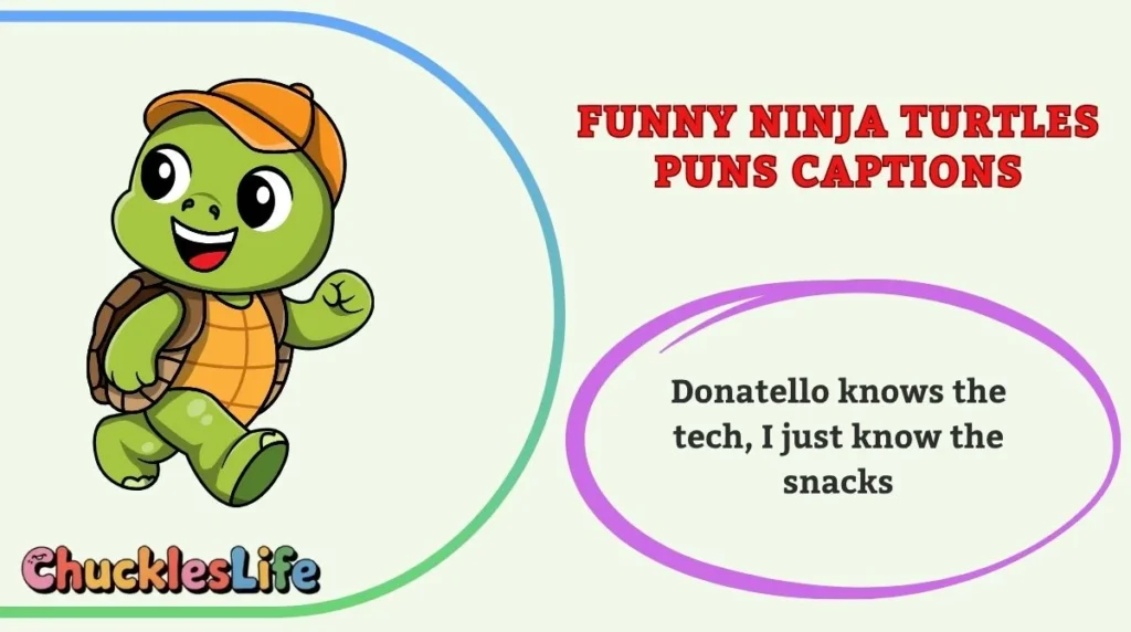 Funny Ninja Turtles Puns Captions