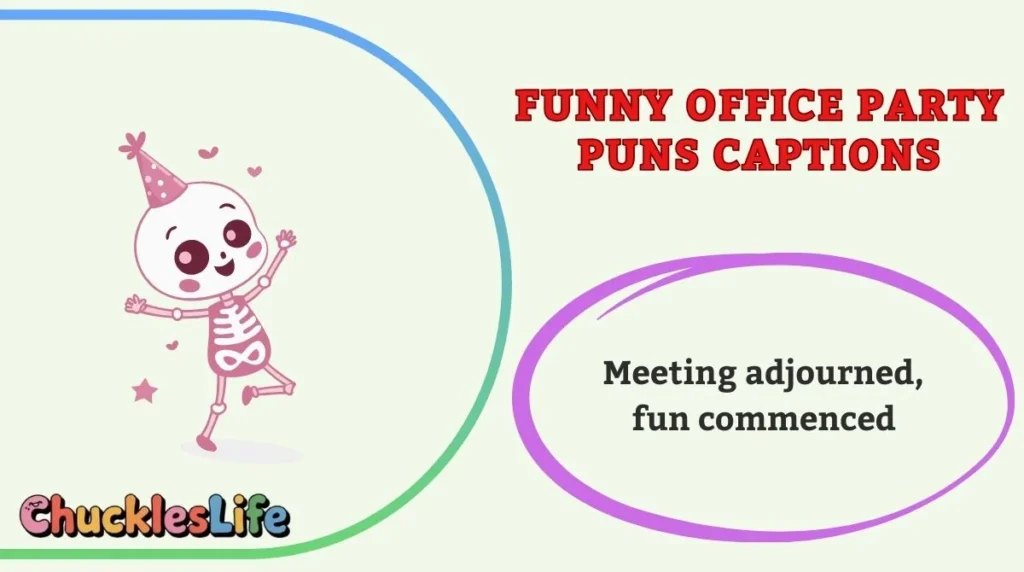 Funny Office Party Puns Captions