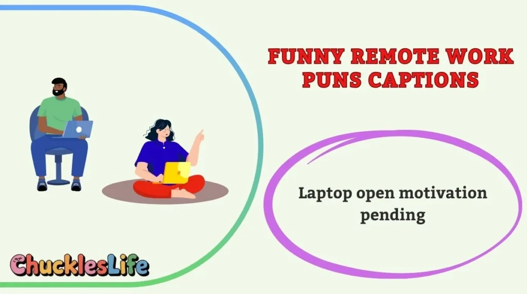 Funny Remote Work Puns Captions