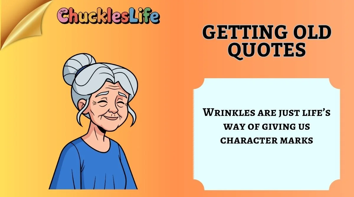 Getting Old Quotes