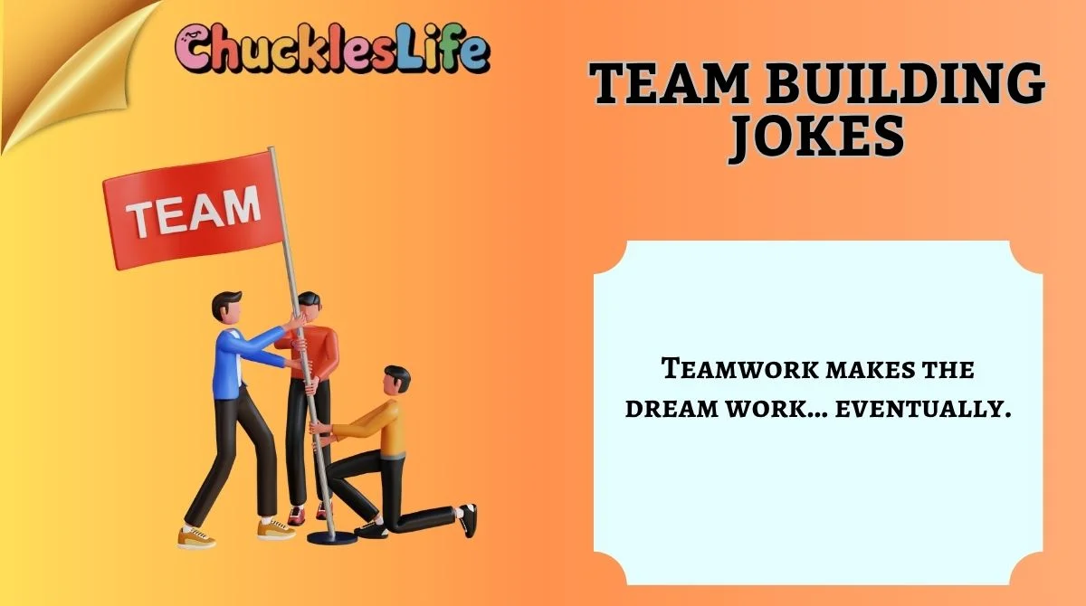 226+ Team Building Jokes 😂 That Will Make Your Office Laugh (Even HR)
