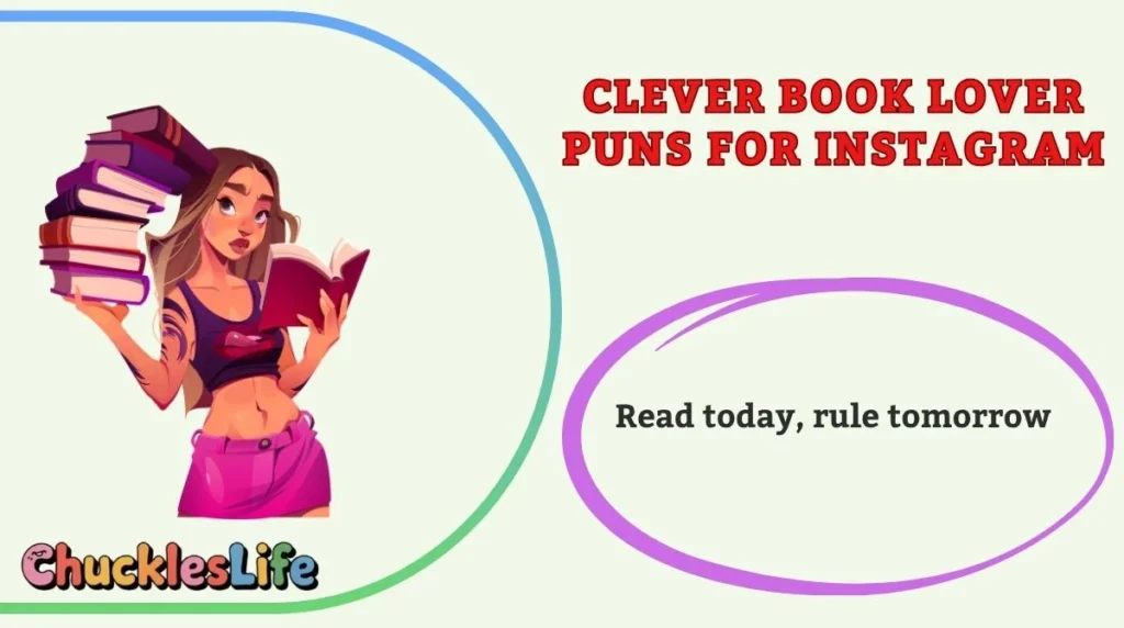 Clever Book Lover Puns for Instagram