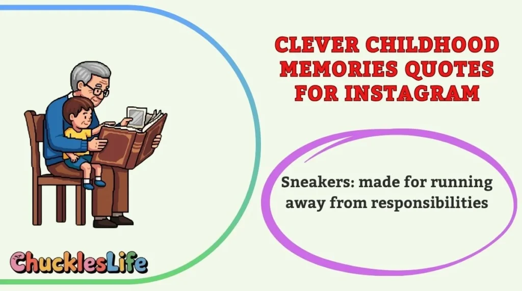 Clever Childhood Memories Quotes for Instagram