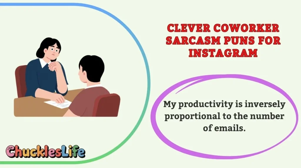 Clever Coworker Sarcasm Puns for Instagram