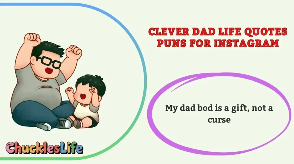 Clever Dad Life Quotes Puns for Instagram