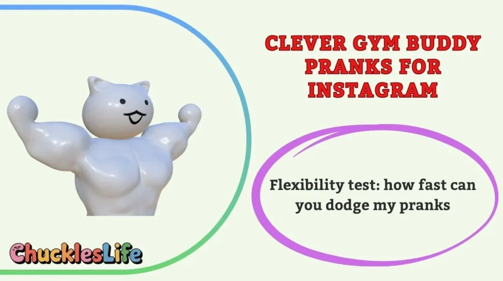 Clever Gym Buddy Pranks for Instagram