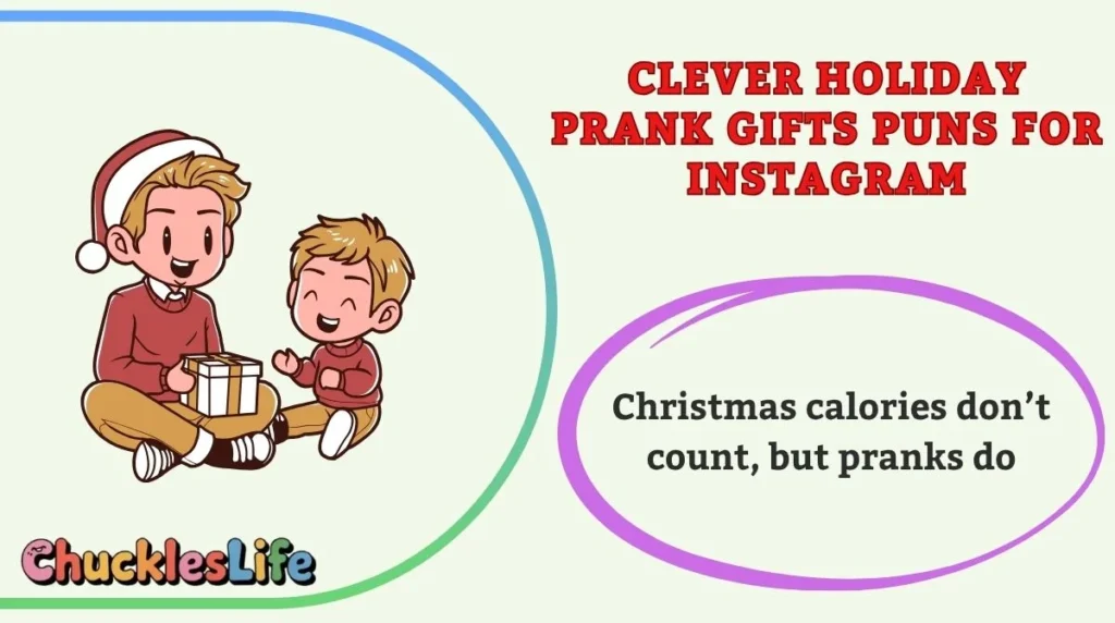 Clever Holiday Prank Gifts Puns for Instagram