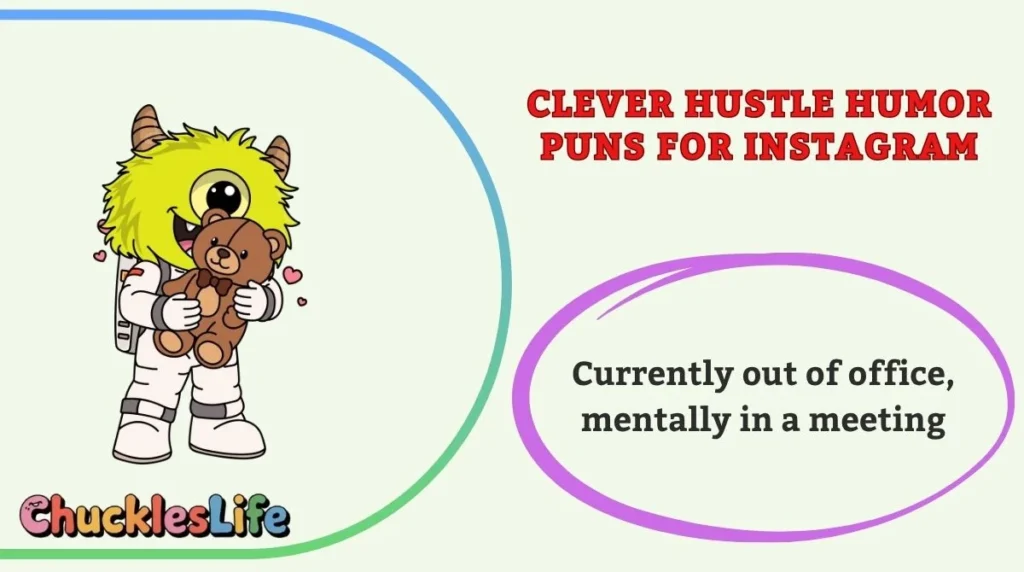 Clever Hustle Humor Puns for Instagram