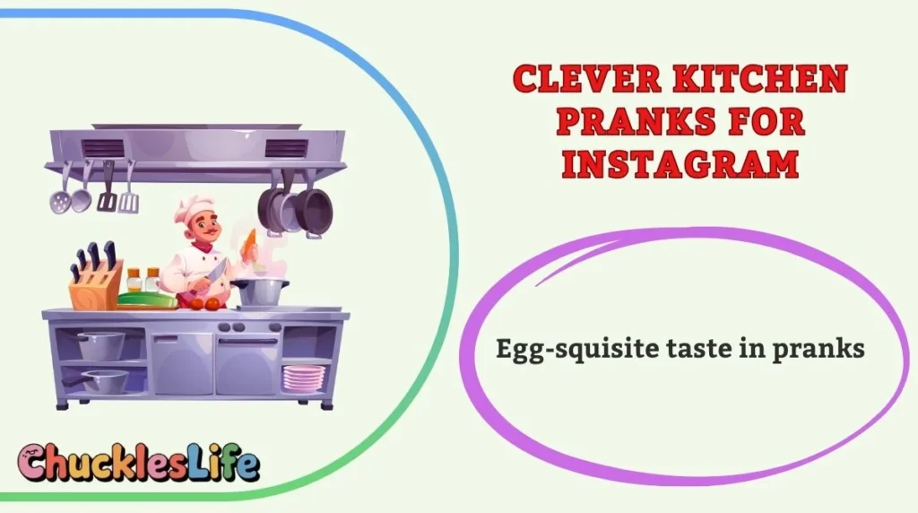 Clever Kitchen Pranks for Instagram