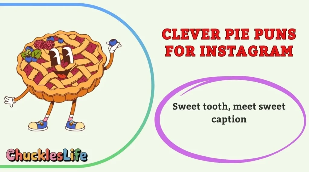 Clever Pie Puns for Instagram