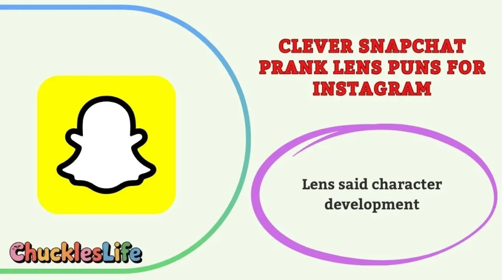 Clever Snapchat Prank Lens Puns for Instagram