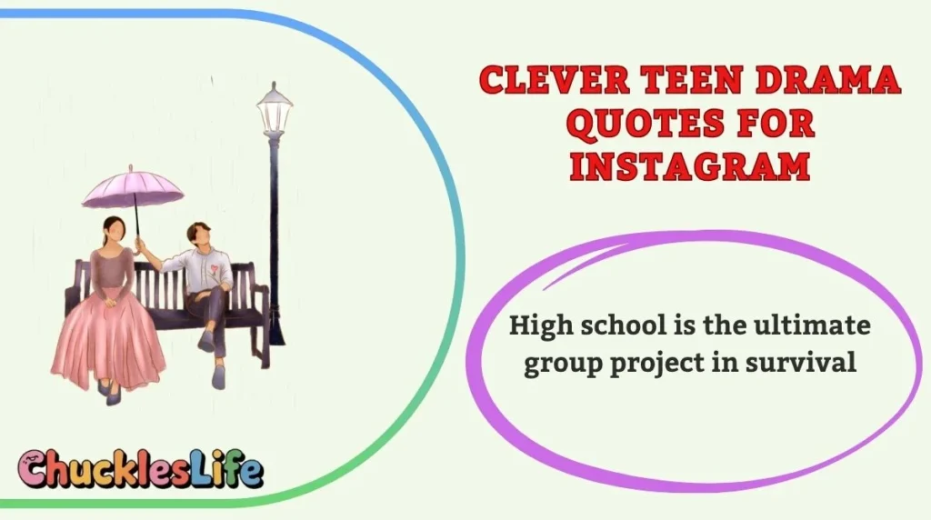 Clever Teen Drama Quotes for Instagram