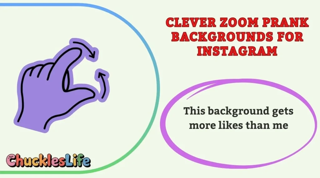 Clever Zoom Prank Backgrounds for Instagram