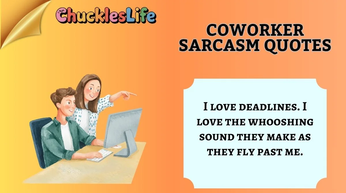 Coworker Sarcasm Quotes