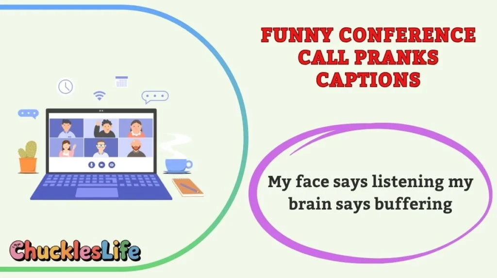 Funny Conference Call Pranks Captions