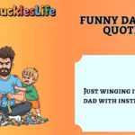Funny Dad Life Quotes