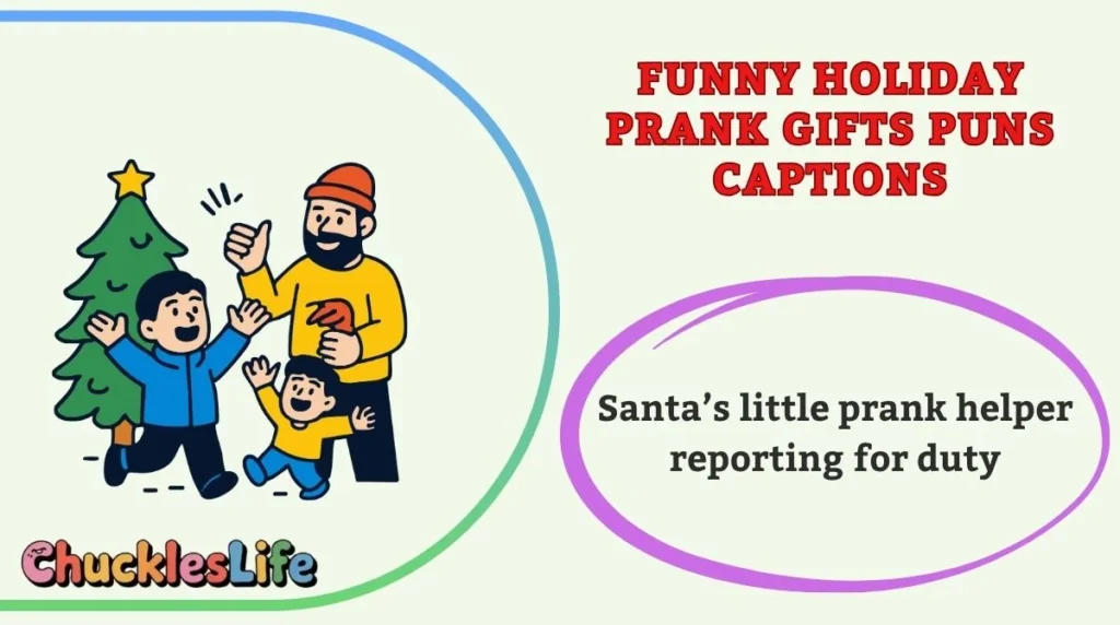 Funny Holiday Prank Gifts Puns Captions
