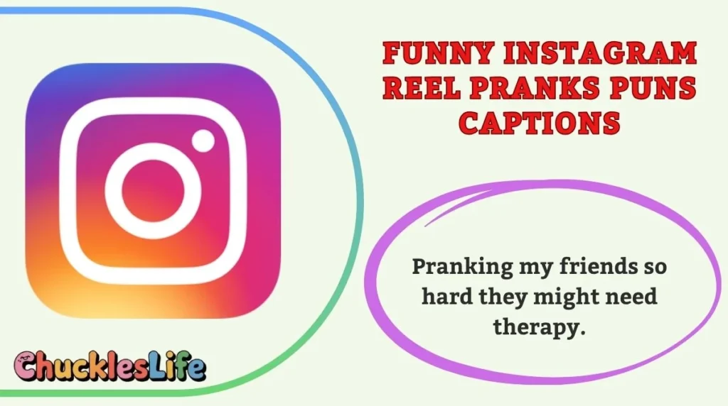 Funny Instagram Reel Pranks Puns Captions