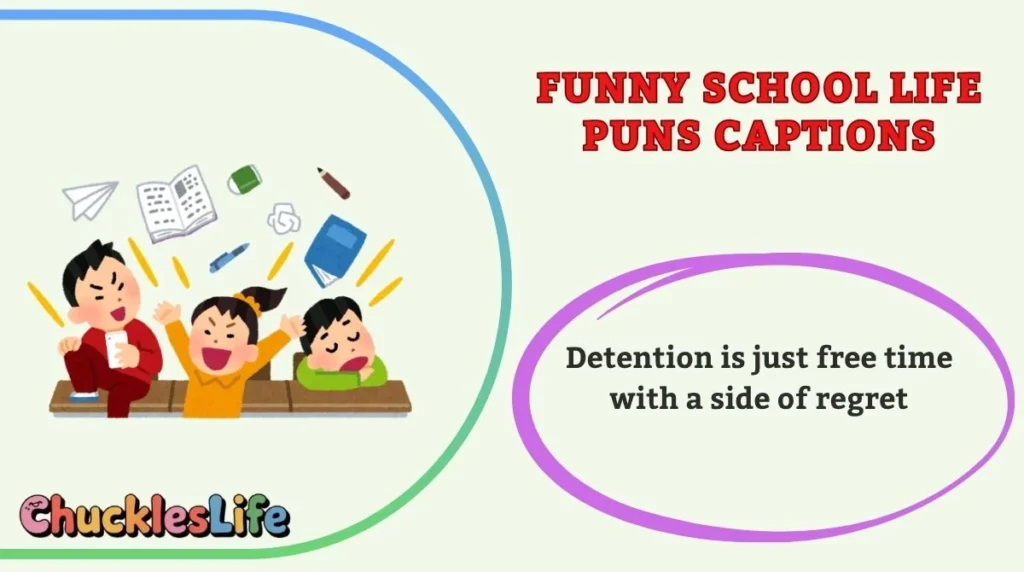 Funny School Life Puns Captions