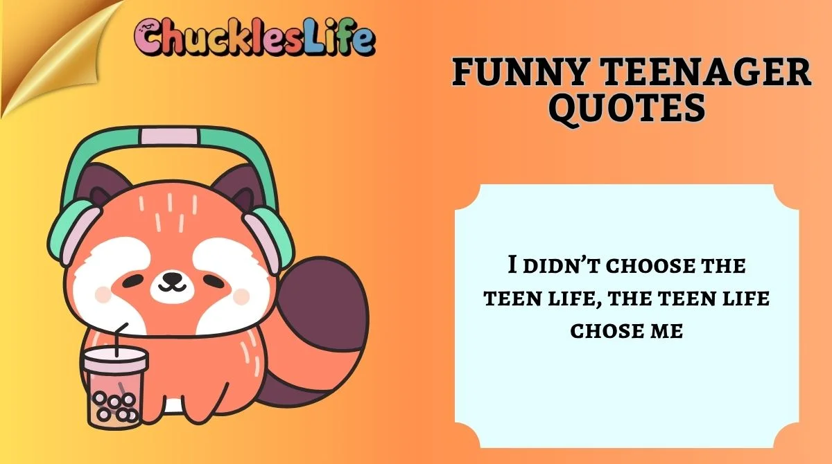 Funny Teenager Quotes
