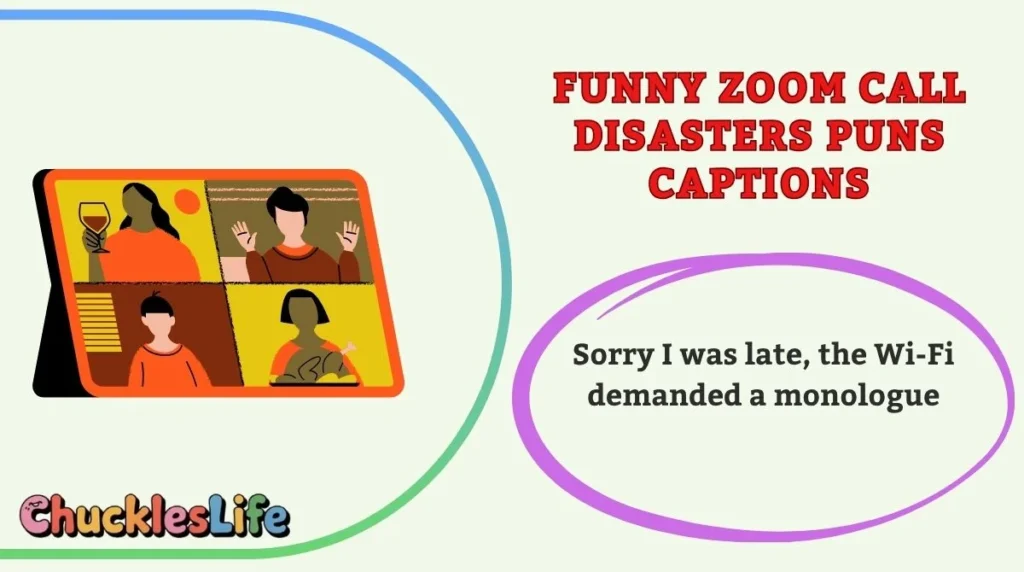 Funny Zoom Call Disasters Puns Captions