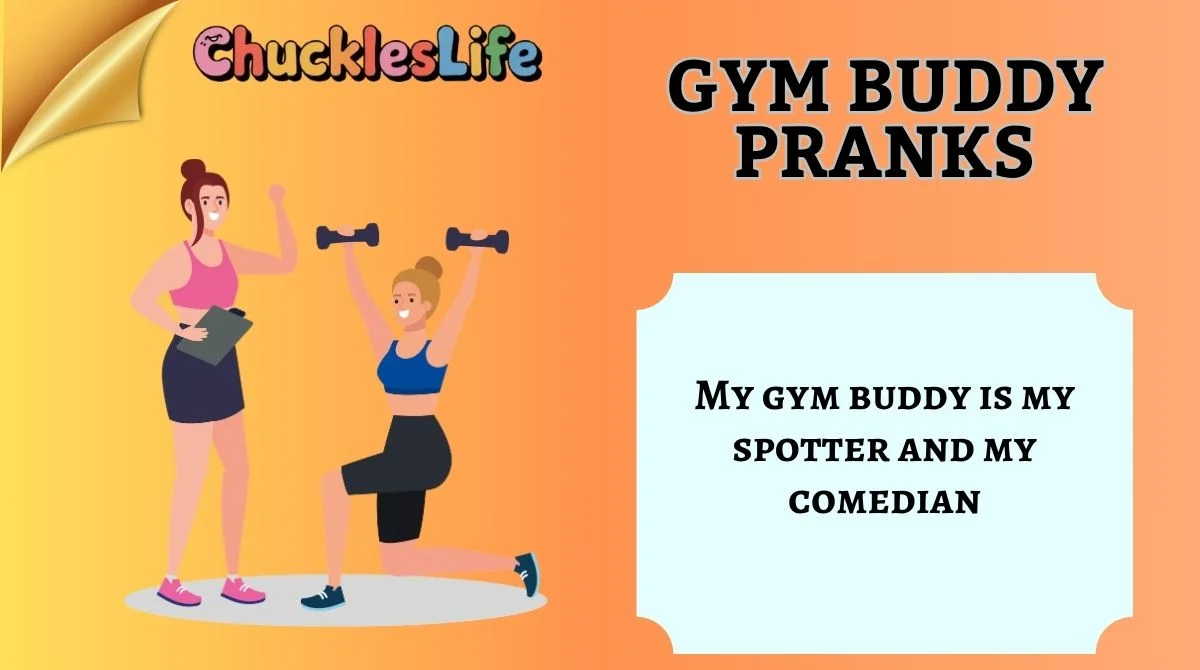 Gym Buddy Pranks