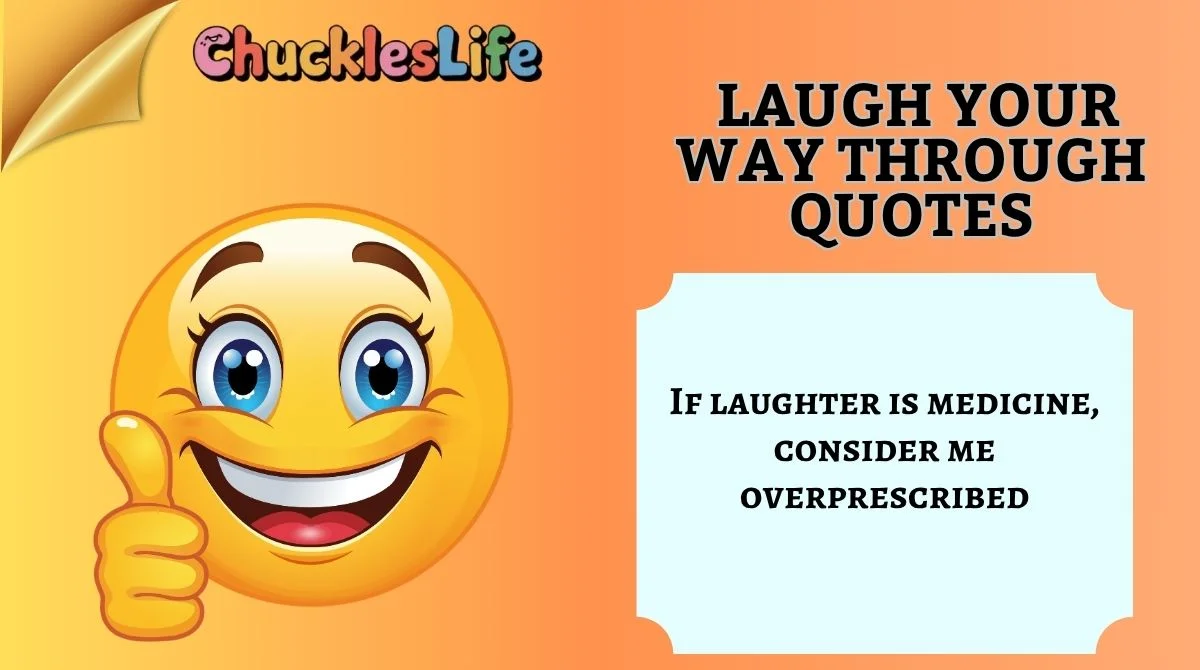 Laugh Your Way Through Quotes