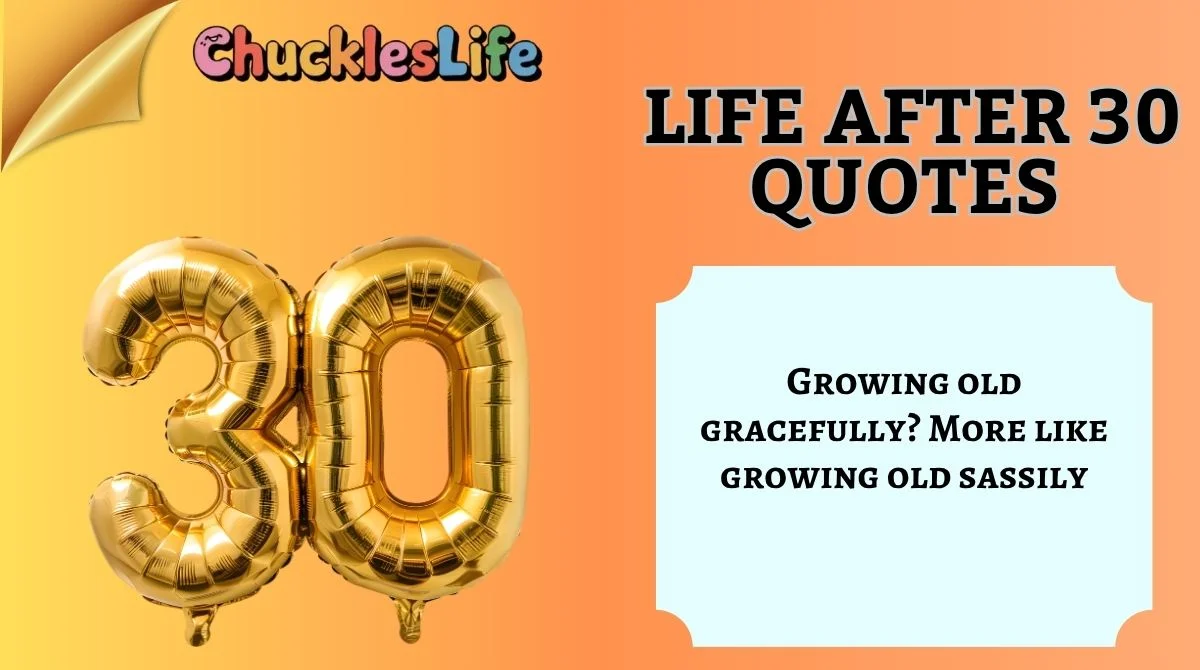 Life After 30 Quotes