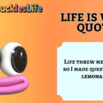 Life Is Weird Quotes