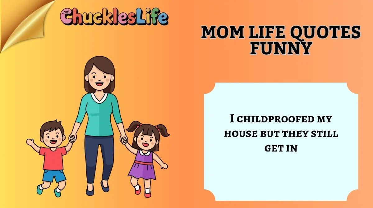 Mom Life Quotes Funny