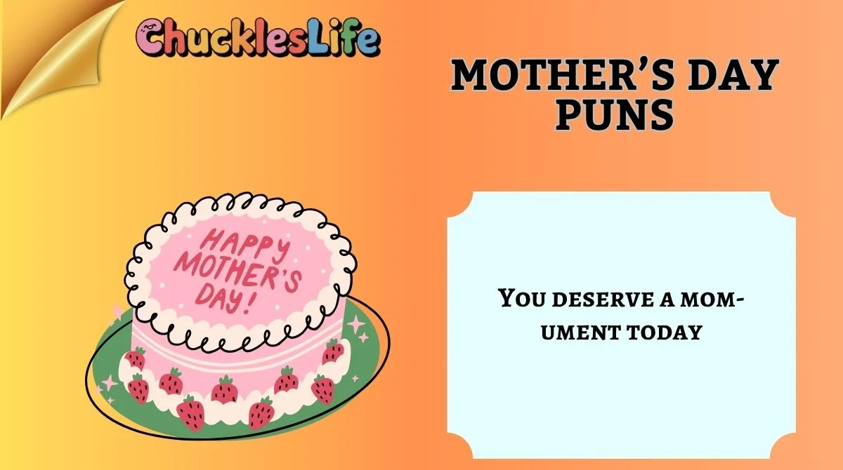 Mother’s Day Puns