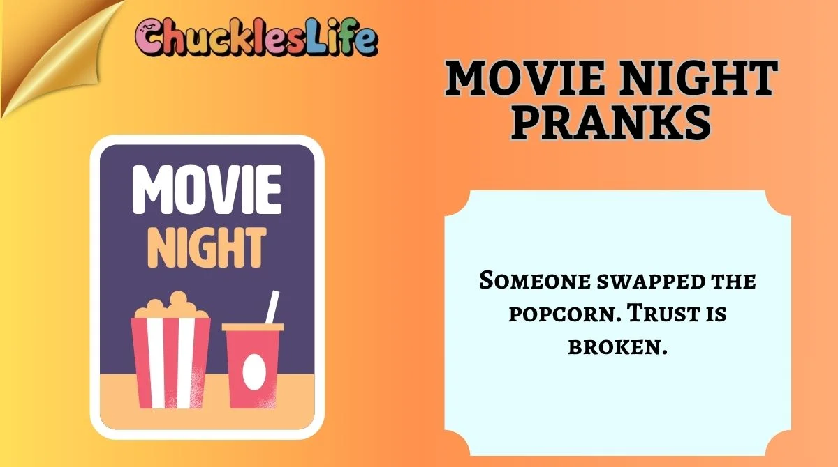 Movie Night Pranks
