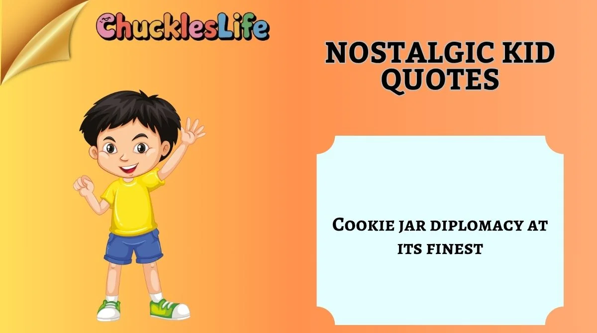 Nostalgic Kid Quotes