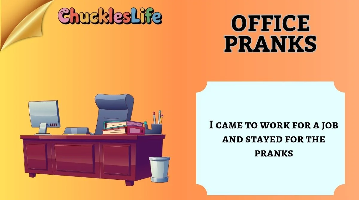 Office Pranks